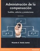 Papel Administracion De La Compensacion:Sueldos,Salarios Y Prestac