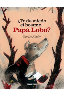 Papel ¿ Te Da Miedo El Bosque, Papá Lobo?