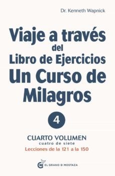 Papel Viaje A Traves Del Libro De Ejercicios De Un Curso De Milagros Vol Iv.