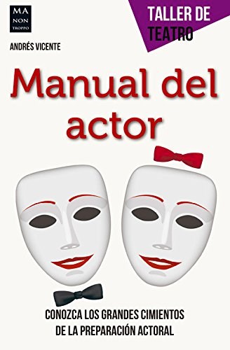 Papel Manual Del Actor . Taller De Teatro