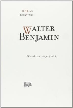  Walter Benjamin Libro 5 Vol 1 Obras Completas