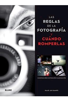 Papel Las Reglas De La Fotografía Y Cuándo Romperlas