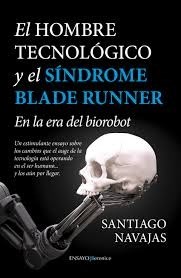Papel Hombre Tecnologico Y El Sindrome Blade Runner, El