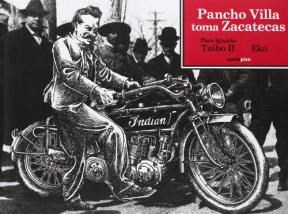 Papel Pancho Villa Toma Zacatecas