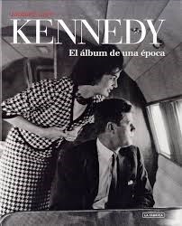 Papel Kennedy El Album De Una Epoca
