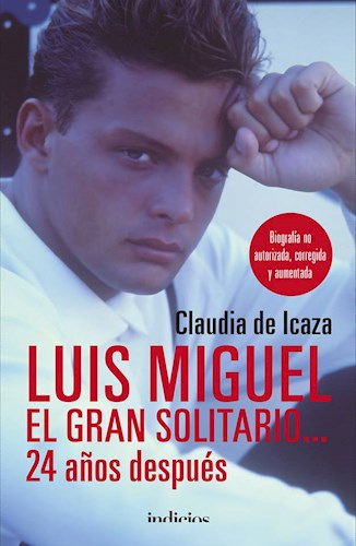 Papel Luis Miguel, El Gran Solitario... 24 Años Despues