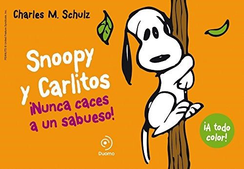 Papel Snoopy Y Carlitos 2. Nunca Caces A Un Sabueso!