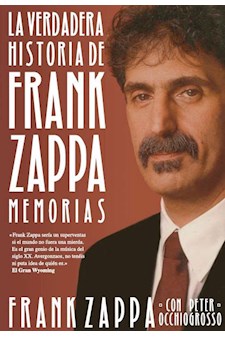 Papel Verdadera Historia De Frank Zappa, La. Memorias