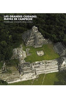 Papel Grandes Ciudades Mayas De Campeche, Las