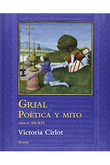 Papel Grial Poetica Y Mito (Siglos Xii - Xv)