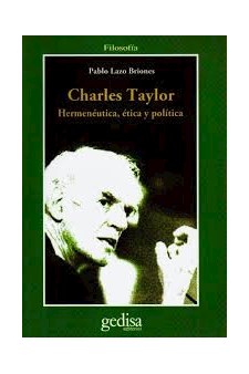 Papel Charles Taylor. Hermenéutica Ética Y Política