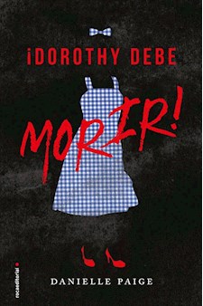 Papel Dorothy Debe Morir