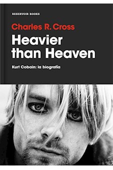 Papel Heavier Than Heaven. Kurt Cobain La Biografía