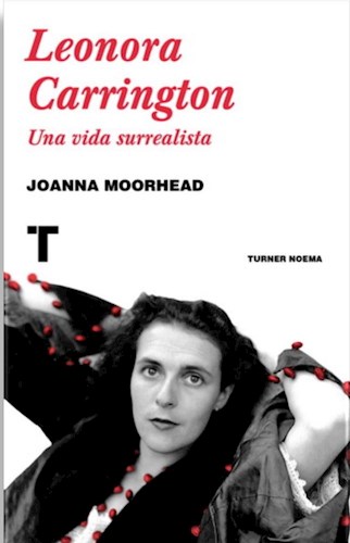 Papel Leonora Carrington. Una Vida Surrealista