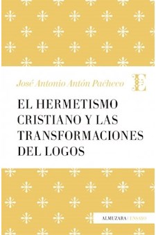 Papel Hermetismo Cristiano Y Las Transformaciones Del Logos, El