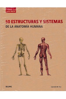 Papel Guía Breve. 50 Estructuras Y Sistemas De La Anatomía Humana (Rústica)