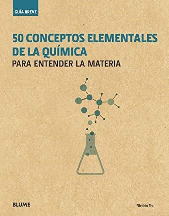 Papel Guía Breve. 50 Conceptos Elementales De La Química