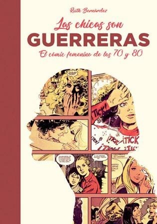 Papel Las Chicas Son Guerreras: El Comic Femenino De Los 70 Y 80