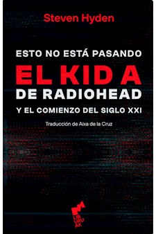 Papel Esto No Esta Pasando. El Kid A De Radiohead