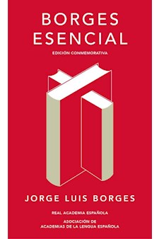 Papel Borges Esencial (Edición Conmemorativa Rae)