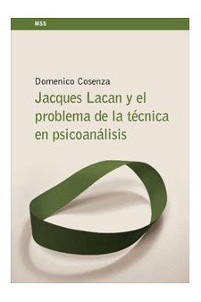 Papel Jacques Lacan Y El Problema De La Técnica En El Psicoanálisis