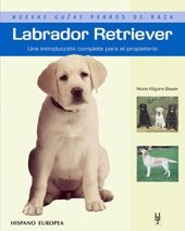 Papel Labrador Retriever . Nuevas Guias Perros De Raza.