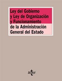 Papel Ley Del Gobierno Y Ley De Organizacion Y Funcionamiento De La Administracion General Del Estado