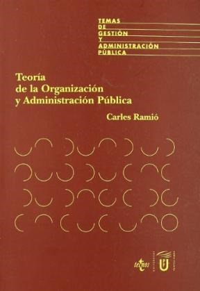 Papel Teoria De La Organizacion Y Administracion Publica