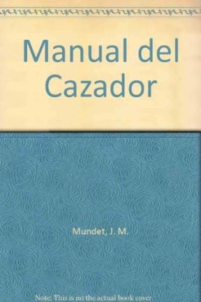 Papel Manual Del Cazador . Caza Menor Y Caza Mayor