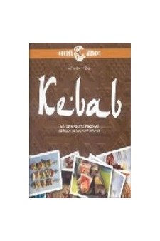 Papel Kebab . Mas De 30 Recetas Practicas Lo Mejor De La Cocina Magrebi