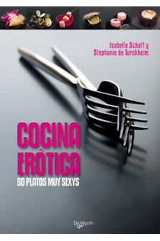 Papel Cocina Erotica . 50 Platos Muy Sexys
