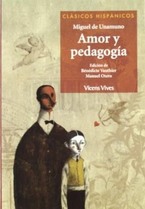 Papel Amor Y Pedagogia - Clasicos Hispanicos