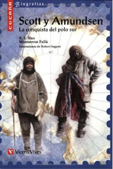 Papel Scott Y Amundsen La Conquista Del Polo Sur - Cucaña Biografi