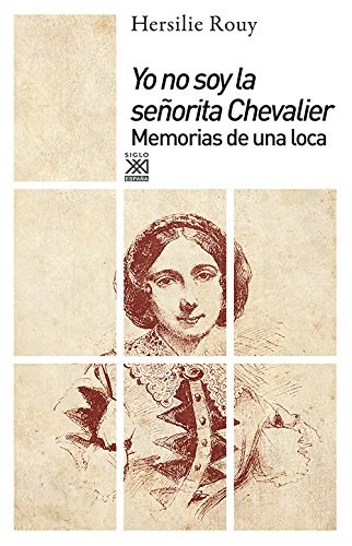 Papel Yo No Soy La Señorita Chevalier. Memorias De Una Loca