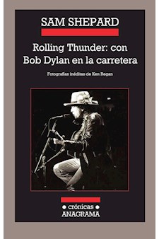 Papel Rolling Thunder: Con Bob Dylan En La Carretera