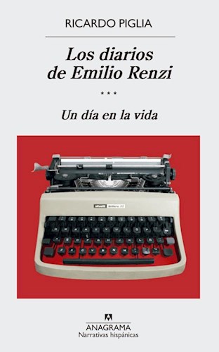 Papel Los Diarios De Emilio Renzi. Un Día En La Vida