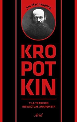 Papel Kropotkin Y La Tradición Intelectual Anarquista