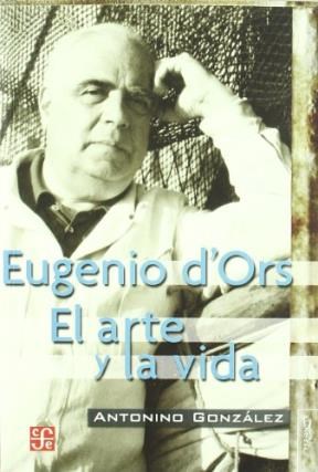 Papel Eugenio Dors. El Arte Y La Vida
