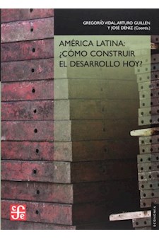 Papel America Latina:¨Como Construir El Desarrollo