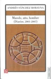 Papel Mundo, Año, Hombre. (Diarios 2001-2007)