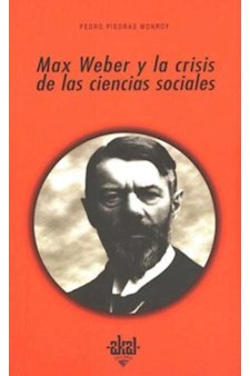 Papel Max Weber Y La Crisis De Las Ciencias Sociales