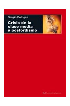 Papel Crisis De La Clase Media Y Posfordismo