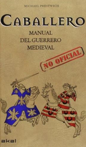 Papel Caballero. El Manual Del Guerrero Medieval