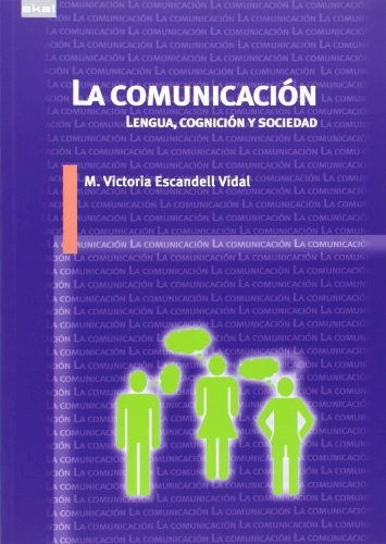 Papel La Comunicación. Lengua, Cognición Y Sociedad