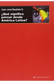 Papel Que Significa Pensar Desde America Latina?