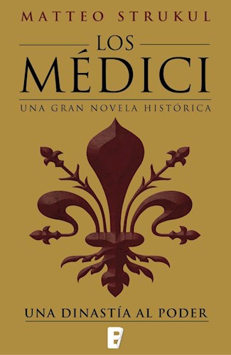 Papel Una Dinastia Al Poder (Los Medici I)