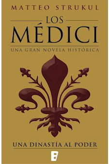 Papel Una Dinastia Al Poder (Los Medici I)