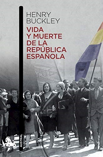 Papel Vida Y Muerte De La República Española