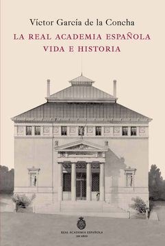 Papel La Real Academia Española. Vida E Historia