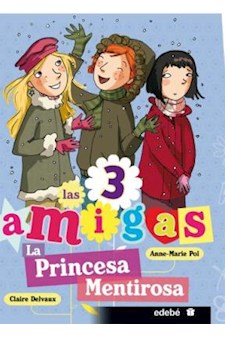 Papel Princesa Mentirosa,La - Las Tres Amigas